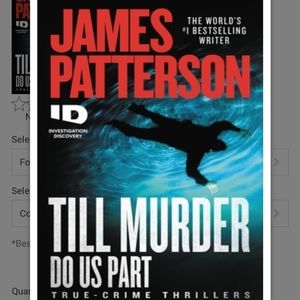 BNWBC James Patterson 6th book in ID True Crime Series...Til Murder Do Us Part